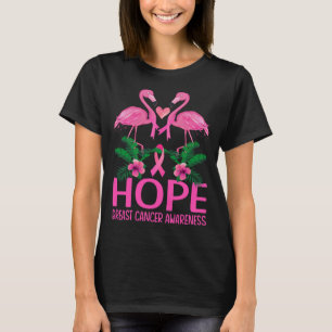 Funny Flamingo Hope Flower Lover Breast Cancer Awa T-Shirt
