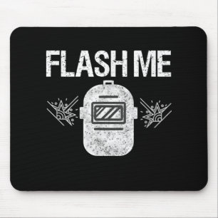 Funny Flash Me Gifts Welder Welding Mask Gifts Mouse Pad