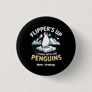 Funny Flippers Up, Stand With The Penguins Bold 3 Cm Round Badge