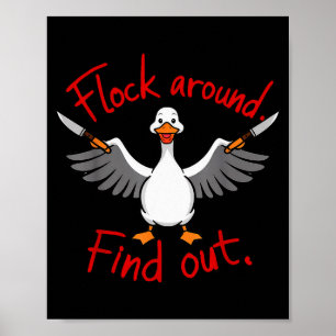 Funny Flock Around Find Out Sarcastic Duck Joke Me Poster