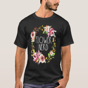 Funny Flower Nerd Floral Wreath Plants Gardening G T-Shirt