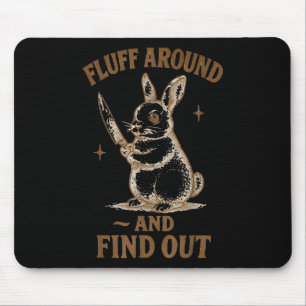 Funny Fluff Around And Find Out Retro Bunny Vintag Mouse Pad