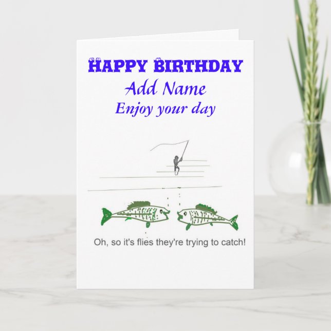 Funny Fly Fishing Birthday Card (Front)