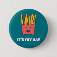 Funny Food French Fries Humour It's Fry Day