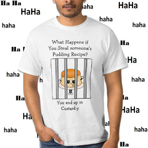 Funny Food Pun   Custard Joke T-Shirt