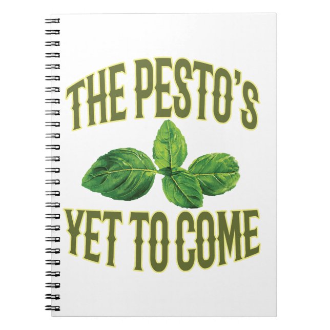 Funny Food Pun - The Pesto's Yet to Come Notebook (Front)