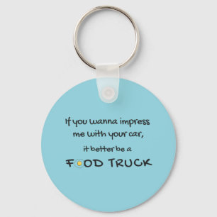 Funny Food Truck Quote Coffee Mug Key Ring