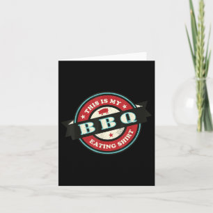 Funny Foodie Funny Bbq Meat - This Is My Bbq Eatin Card