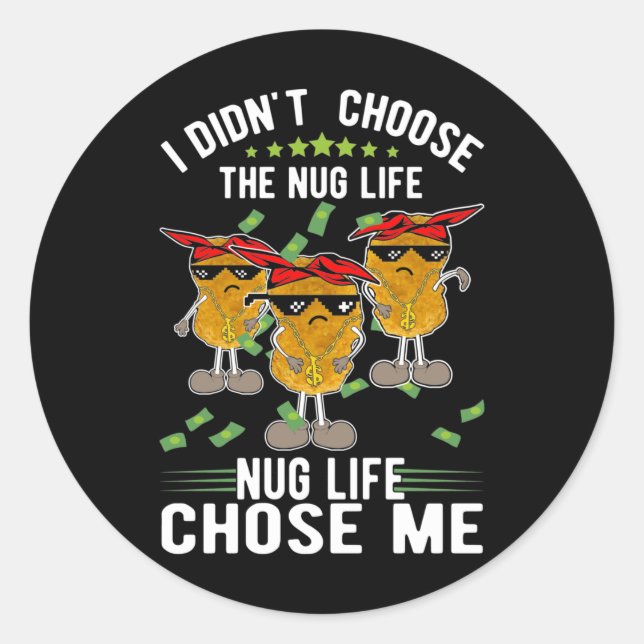 Funny Foodie Life Chicken Nuggets Classic Round Sticker (Front)