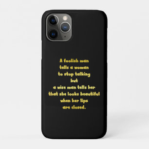 Funny Foolish and Wise Man Joke iPhone 11 Pro Case