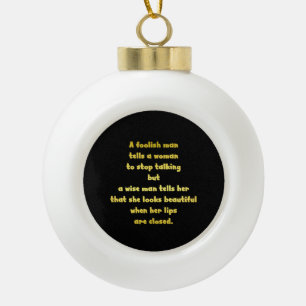 Funny Foolish and Wise Man Joke Ceramic Ball Christmas Ornament