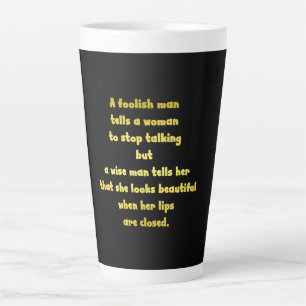 Funny Foolish and Wise Man Joke Latte Mug