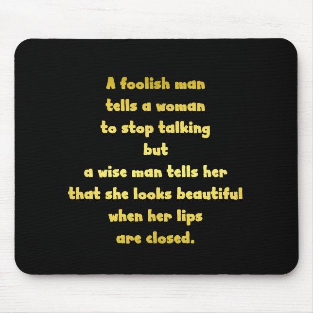 Funny Foolish and Wise Man Joke Mouse Pad (Front)