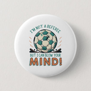 Funny Football Design 6 Cm Round Badge