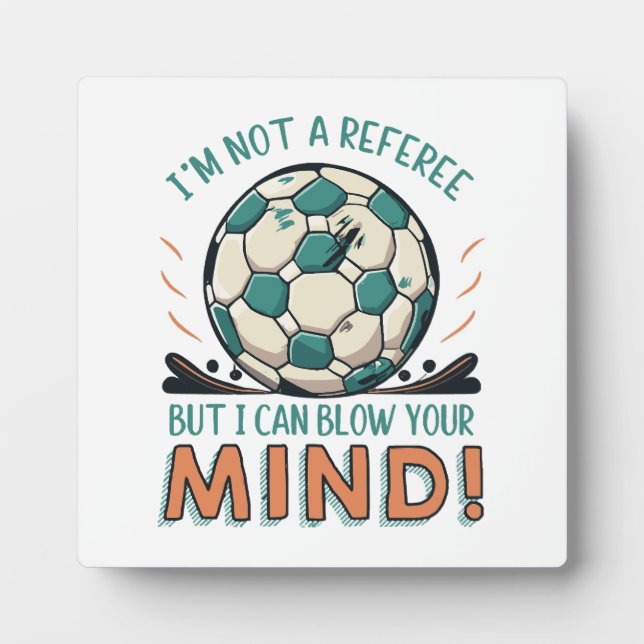 Funny Football Design Plaque (Front)