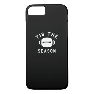 Funny Football Tis The Season iPhone 8/7 Case