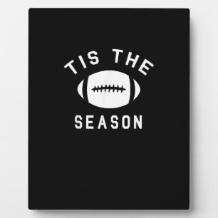 Funny Football Tis The Season Plaque