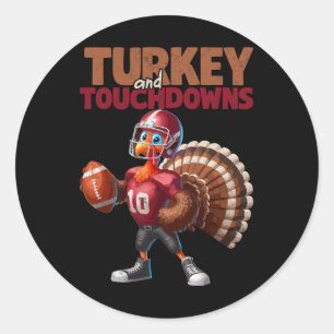 Funny Footll Player Turkey And Touchdowns Thanksgi Classic Round Sticker