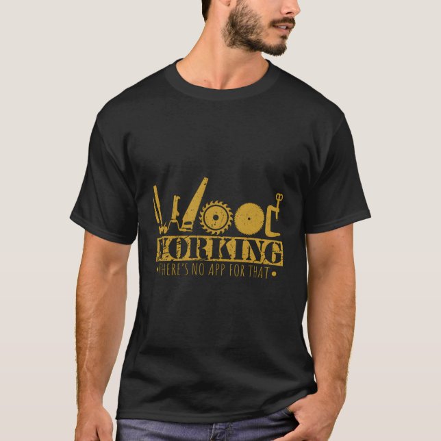 Funny For Woodworking Contractor Builder T-Shirt (Front)