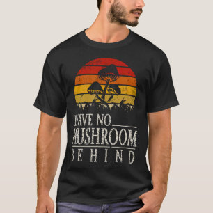Funny Foraging Morels Fungi Mushroom Picker Mushro T-Shirt