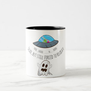 Funny Forced to Relocate Ghost Two-Tone Coffee Mug