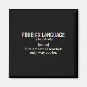 Funny Foreign Language Teacher Definition Ck To Sc Magnet