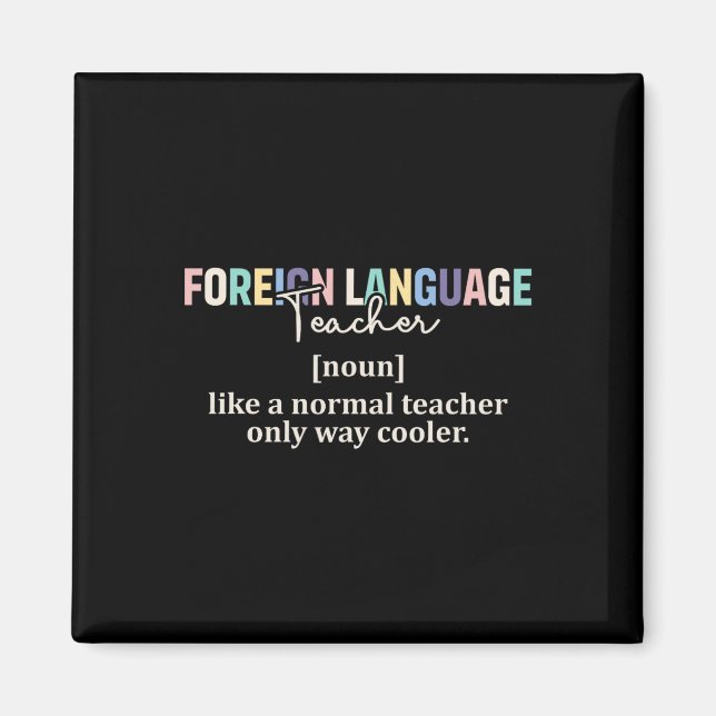 Funny Foreign Language Teacher Definition Ck To Sc Magnet (Front)