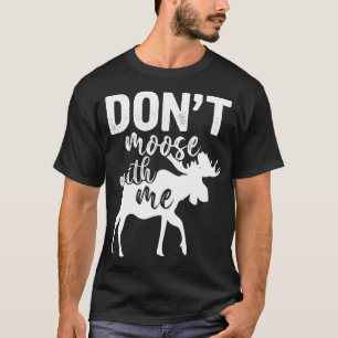 Funny Forest Wild Animal Alaska Elk Canadian Wildl T-Shirt