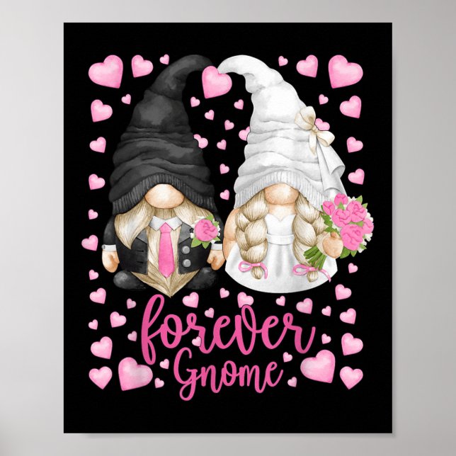 Funny Forever Gnome - Unique Wedding Gnomies Bride Poster (Front)