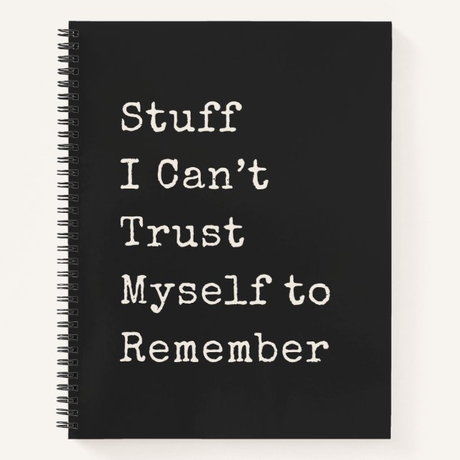 Funny Forgetful People Life Saying Quote Black Notebook (Front)