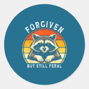 Funny Forgiven But Still Feral Raccoon Christian Q Classic Round Sticker