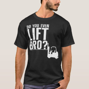 Funny Forklift Operator Design For Men Women Forkl T-Shirt