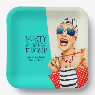 Funny Forty is the New F-Bomb Birthday Party Paper Plate