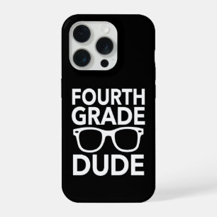 Funny Fourth Grade Dude Elementary Student iPhone 15 Pro Case