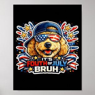 Funny fourth of july bruh goldendoodle dog poster