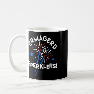 Funny Fourth Of July Ermahgerd Sparklers, Ermagerd Coffee Mug