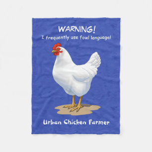 Funny Fowl Language Urban Chicken Farmer Fleece Blanket