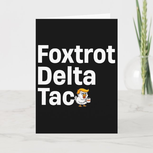 Funny Foxtrot Delta Taco7  Card (Front)