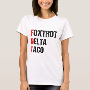Funny Foxtrot Delta Taco, 4th Of July _1 T-Shirt
