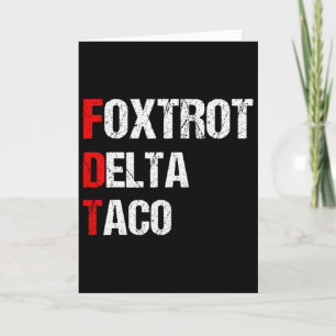 Funny Foxtrot Delta Taco, 4th Of July Card