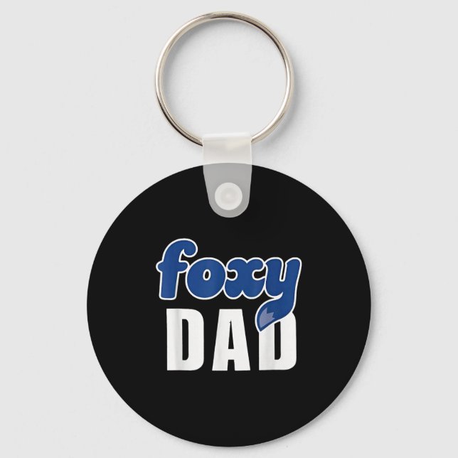 Funny Foxy Dad  Key Ring (Front)