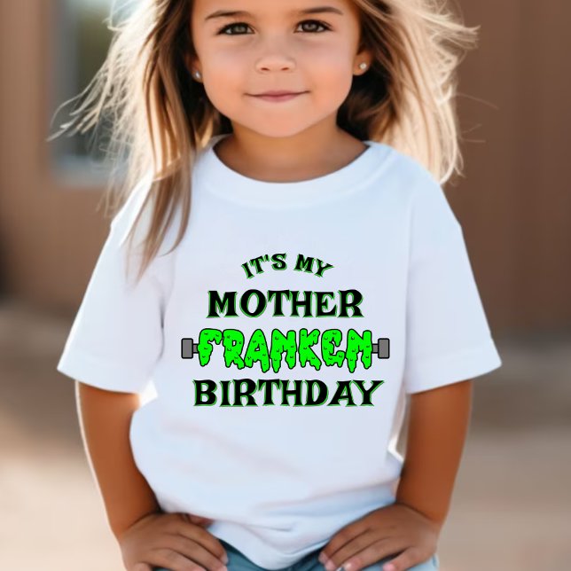 Funny Frankenstein It's My Birthday Halloween Baby T-Shirt (Funny Frankenstein It's My Mother Franken Birthday Halloween Toddler T-Shirt)