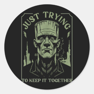 Funny Frankenstein Monster Trying to Keep Together Classic Round Sticker