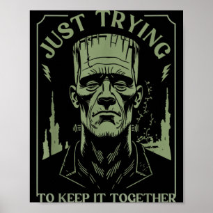 Funny Frankenstein Monster Trying to Keep Together Poster