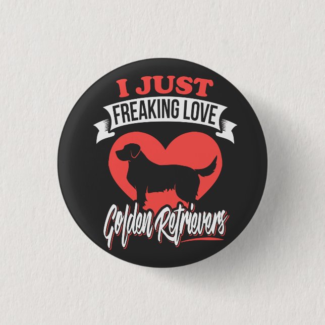 Funny Freaking Love My Golden Retriever     3 Cm Round Badge (Front)