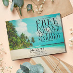 Funny Free Drinks Paradise Beach Save the Date<br><div class="desc">Gorgeous tropical beach scene wedding save the date for your destination,  island or beach wedding. These fun beach themed save the date cards read - Free Drinks and we're getting married. Customised with your names,  wedding date,  location and a favourite engagement photo on the back.</div>