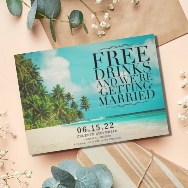 Funny Free Drinks Paradise Beach Save the Date (Creator Uploaded)