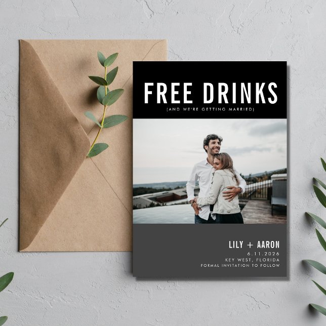 Funny Free Drinks Photo Wedding Save The Date (Creator Uploaded)