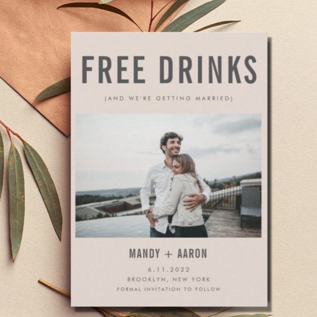 Funny Free Drinks Photo Wedding Save the Date (Creator Uploaded)