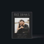 Funny Free Drinks Photo Wedding Save the Date Announcement Postcard<br><div class="desc">Send this funny photo save-the-date postcard to share your wedding date with family and friends. Choose a stunning photo of you and your partner and let your guests know to mark their calendars for the party of the year! Our "Free drinks (and we're getting married)" design save the dates are...</div>